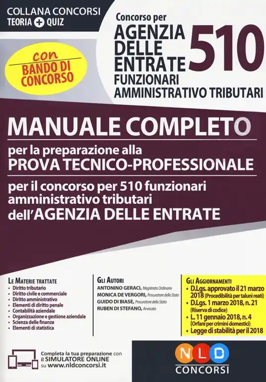 Economico Concorso per 510 funzionari amministrativo tributari Agenzia delle Entrate. Manuale completo per la preparazione alla prova tecnico-professionale. Con bando di concorso. Con software di simulazione