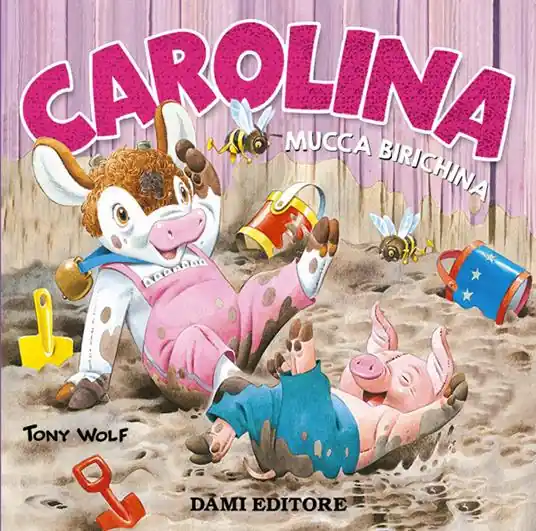 Carolina mucca birichina. Ediz. a colori Spedizione Espresso