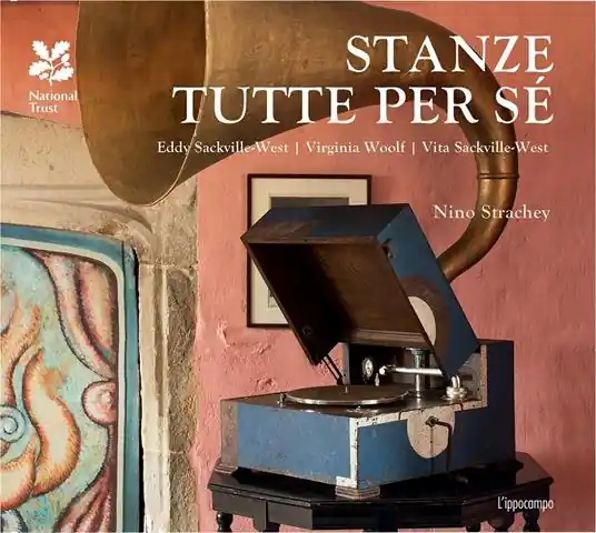 Non Perdere Stanze tutte per sé. Eddy Sackville-West, Virginia Woolf, Vita Sackville West