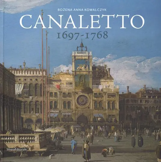 Canaletto 1697-1768. Catalogo della mostra (Roma, 11 aprile-19 agosto 2018). Ediz. a colori Offerta Del Giorno