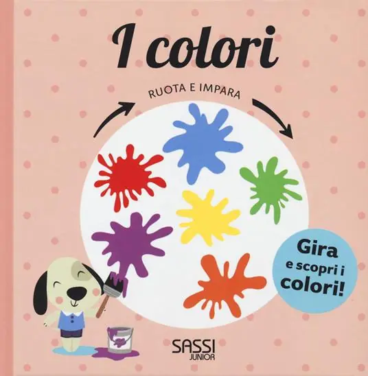 Prezzo Scontato I colori. Ruota e impara. Ediz. a colori