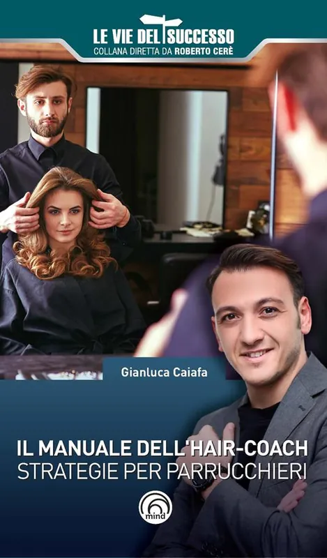 Il manuale dell‘hair-coach. Strategie per parrucchieri Prezzo Di Fabbrica