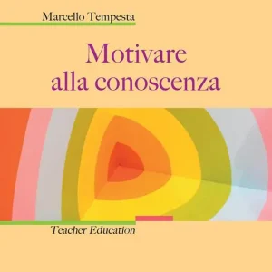 Motivare alla conoscenza. Teacher education Offerta Limitata