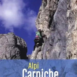 Affare Alpi Carniche occidentali. Vie classiche e moderne