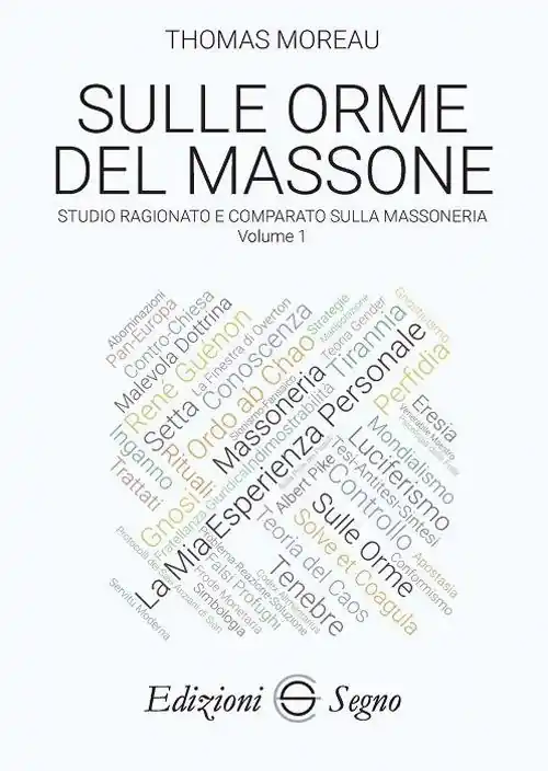 Acquista Ora Sulle orme del massone. Vol. 1 Studio ragionato e comparato sulla massoneria