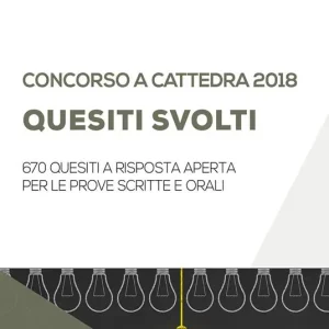 Concorso a cattedra 2018. Quesiti svolti Ordina Subito