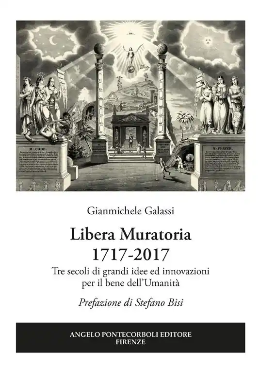 Libera Muratoria 1717-2017. Tre secoli di grandi idee ed innovazioni per il bene dell’Umanità Offerta