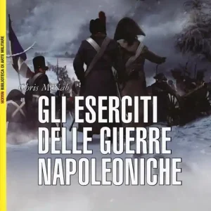 Gli eserciti delle guerre napoleoniche Novità