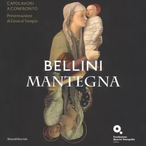 Acquista Ora Bellini-Mantegna. Capolavori a confronto. Presentazione di Gesù al tempio. Catalogo della mostra (Venezia, 20 marzo 2018-1 luglio 2018). Ediz. a colori