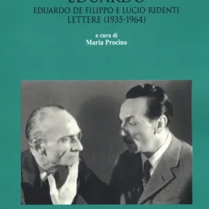 Compra Oggi Stesso Mio caro Eduardo. Edoardo De Filippo e Lucio Ridenti. Lettere (1935-1964)