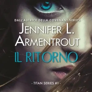 Il ritorno. Titan series. Vol. 1 Direttamente Dal Produttore