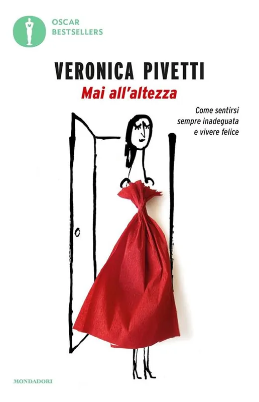 Mai all‘altezza. Come sentirsi sempre inadeguata e vivere felice Ultima Occasione