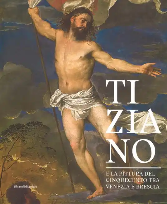Ultima Occasione Tiziano e la pittura del Cinquecento tra Venezia e Brescia. Catalogo della mostra (Brescia, 21 marzo-1 luglio 2018). Ediz. a colori
