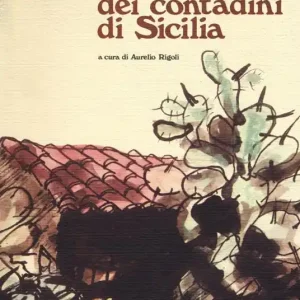 Costumi e usanze dei contadini di Sicilia Occasione Imperdibile