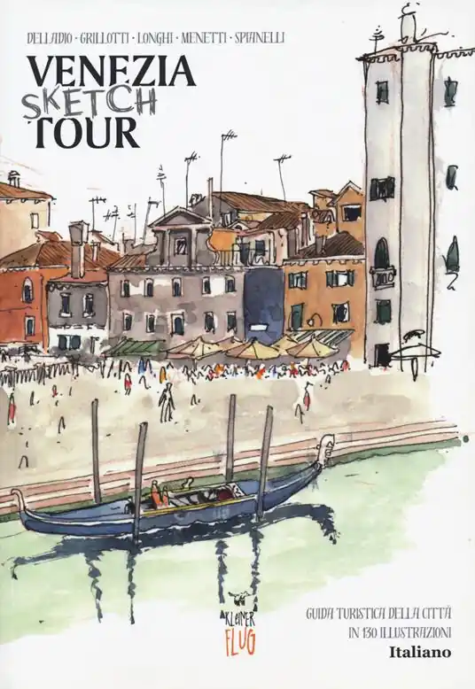 Acquista Ora Venezia Sketch Tour. Guida turistica della città in 130 illustrazioni. Ediz. a colori