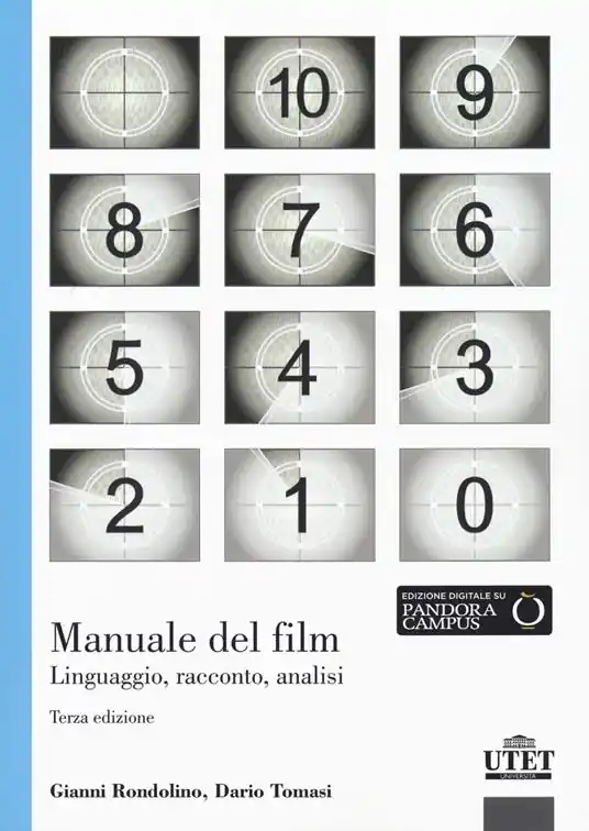Manuale del film. Linguaggio, racconto, analisi Must-Have