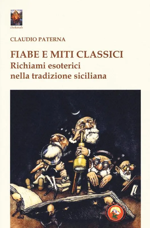 Fiabe e miti classici. Richiami esoterici nella tradizione siciliana Saldi