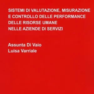 Pagamento Sicuro Sistemi di valutazione, misurazione e controllo delle performance delle risorse umane nelle aziende di servizi