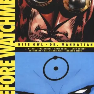 Before Watchmen Nite owl-Dr. Manhattan. Vol. 1 Popolare