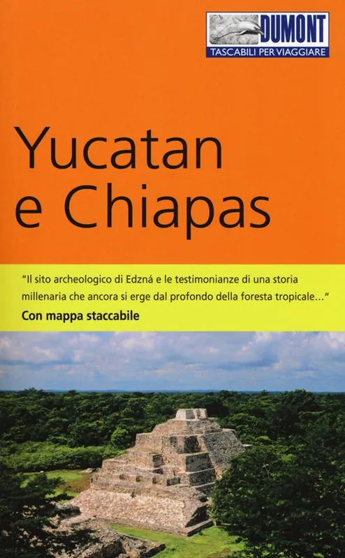 Yucatan e Chiapas. Con mappa Esclusivo