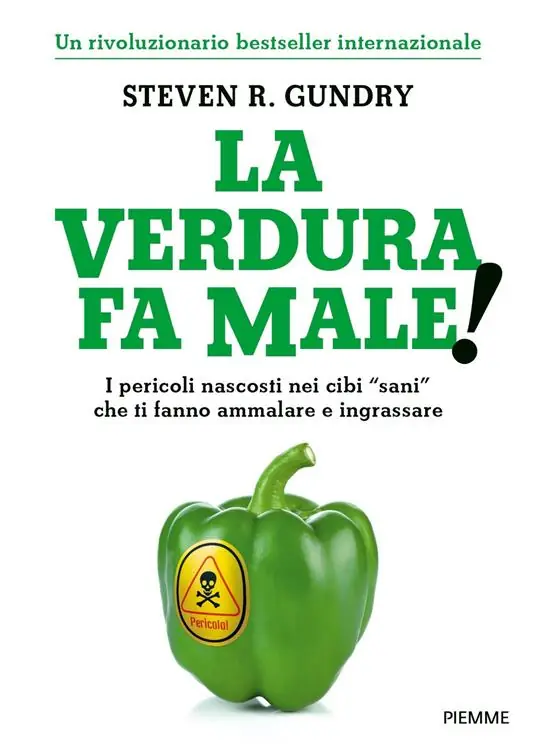 Prezzo Conveniente La verdura fa male! I pericoli nascosti nei cibi «sani» che ti fanno ammalare e ingrassare