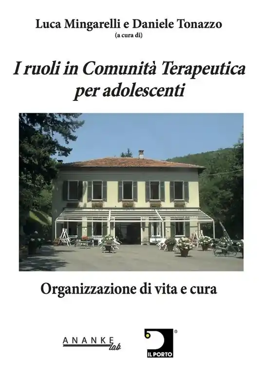 I ruoli in Comunità Terapeutica per adolescenti. Organizzazione di vita e cura Sconto