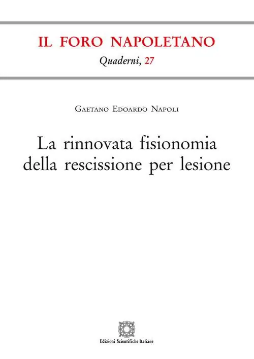 La rinnovata fisionomia della rescissione per lesione Spedito Oggi