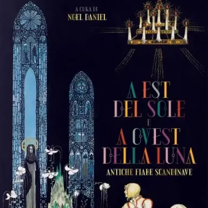 A est del sole e a ovest della luna. Ediz. italiana Nuova Collezione