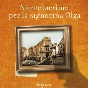 Esclusivo Niente lacrime per la signorina Olga