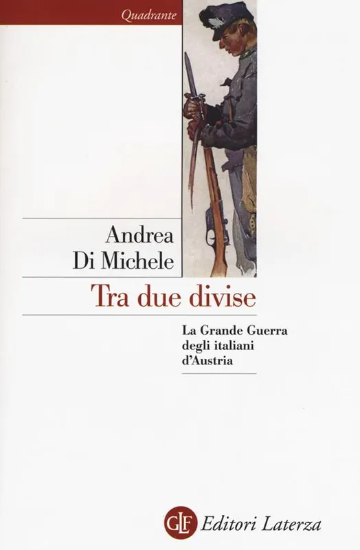 Non Perdere Tra due divise. La Grande Guerra degli italiani d‘Austria