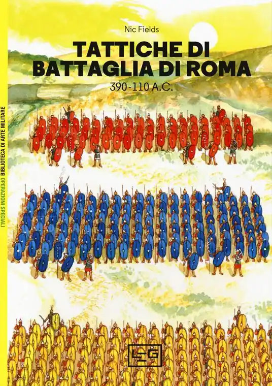 Tattiche di battaglia di Roma 390-110 a.C. Offerta Lampo