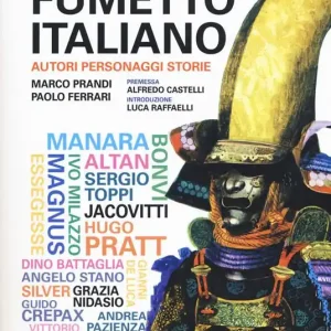 Guida al fumetto italiano. Autori personaggi storie Offerta Lampo