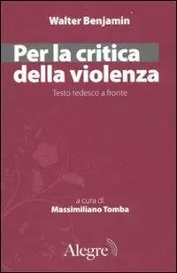 Per la critica della violenza Ultime Pezzi