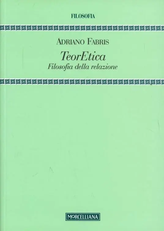 TeorEtica. Filosofia della relazione Spedito Oggi