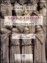 Prezzo Di Fabbrica Sant‘Agostino spiegato dal papa