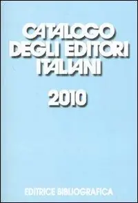Catalogo degli editori italiani 2010 Ultimissimo Modello