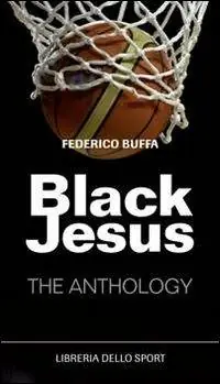 Black Jesus. The anthology Affare