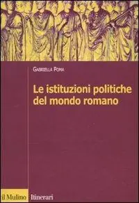 Le istituzioni politiche del mondo romano Ultime Pezzi