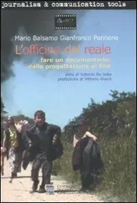L‘officina del reale. Fare un documentario dalla progettazione al film Ultime Pezzi