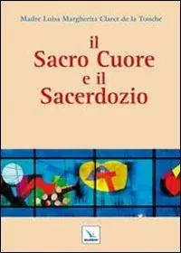 Il Sacro Cuore e il sacerdozio Acquista Ora