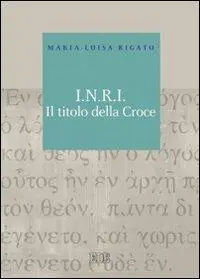 I.N.R.I. Il titolo della croce Prezzo Ridotto