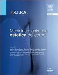 Occasione Imperdibile Medicina e chirurgia estetica del corpo. Con DVD