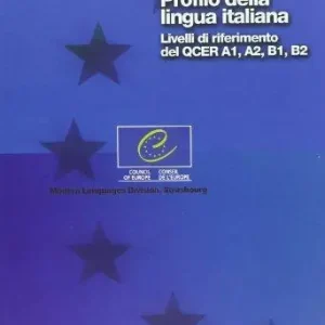Profilo della lingua italiana. Livelli di riferimento del QCER A1, A2, B1, B2. Per le Scuole superiori. Con CD-ROM Nuova Collezione