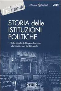 Storia delle istituzioni politiche. Dalla caduta dell‘impero romano alle Costituzioni del XX secolo Scelto Dai Clienti