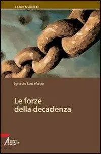 Ultima Occasione Le forze della decadenza