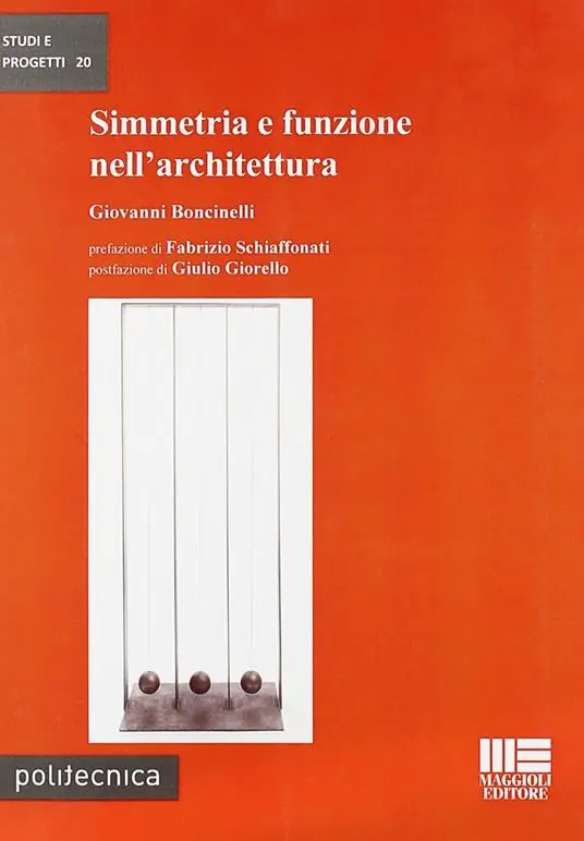 Simmetria e funzione nell‘architettura Promozione Esclusiva