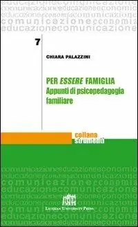 Per essere famiglia. Appunti di psicopedagogia familiare Popolare
