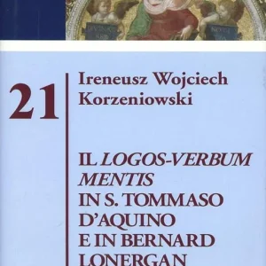 Must-Have Logos-Verbum Mentis in s. Tommaso d‘Aquino e in Bernard Lonergan