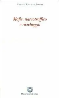 Mafie, narcotraffico e riciclaggio Quantità Limitata