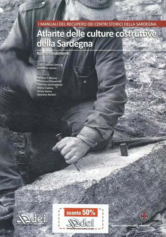Atlante delle culture costruttive della Sardegna. Con CD-ROM. Vol. 2 Gli approfondimenti Subito Disponibile